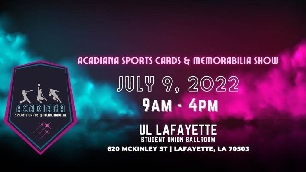 Acadiana Sports Cards & Memorabilia Show