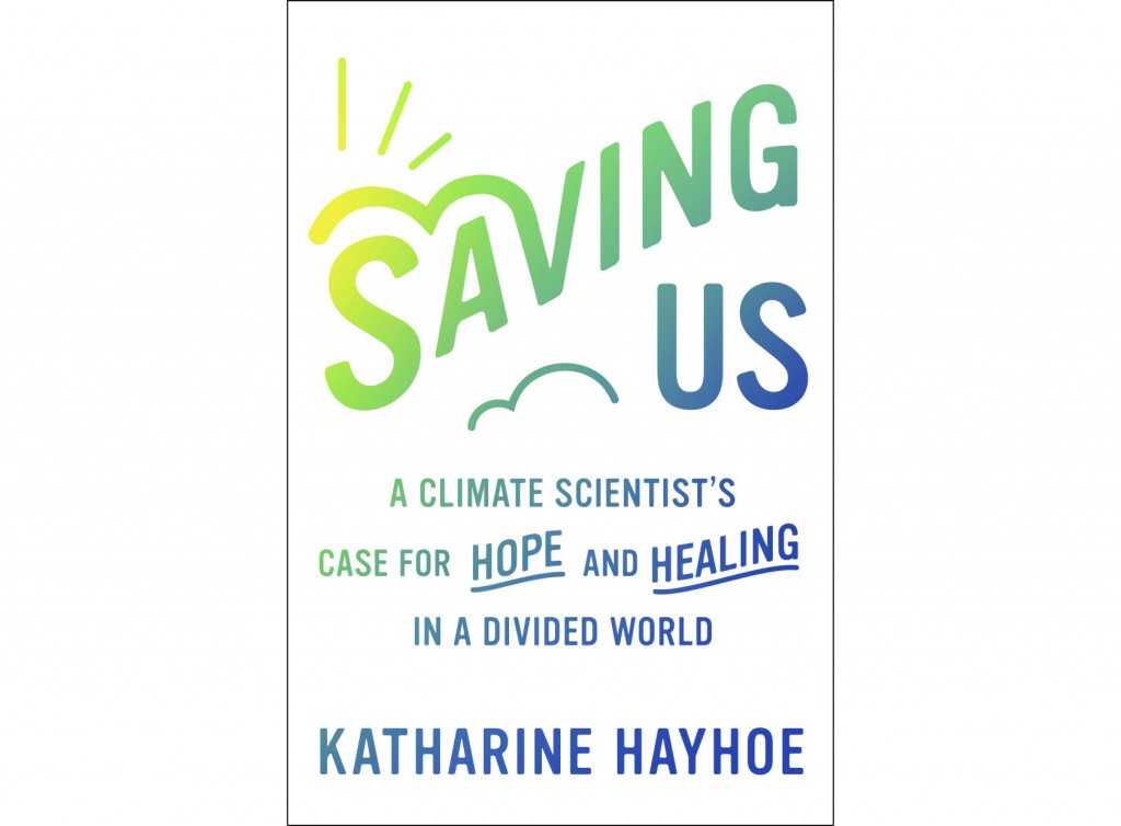 Climate Scientist Katharine Hayhoe Has Book Out In September
