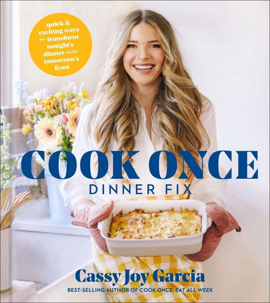 Cassy Joy Garcia Offers A Way To Cook Once, Get 2 Meals