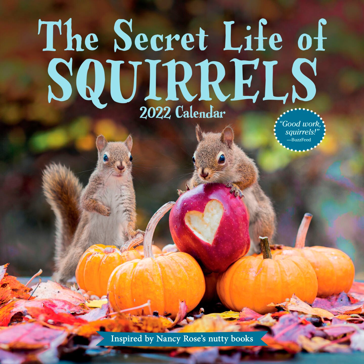 <p>This image provided by Workman Publishing shows the The Secret Life of Squirrels calendar. There are a variety of beautiful and creative calendars on tap to mark the months or weeks of 2022 with photos, artwork, quotes, cartoons, puzzles and more. (Workman Publishing via AP)</p>