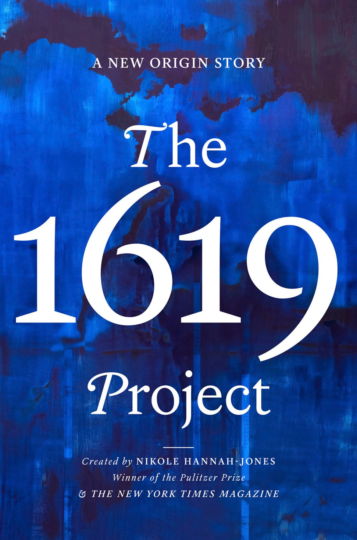 <p>This cover image released by One World shows "The 1619 Project: A New Origin Story," which expands upon the New York Times Magazine publication from 2019 that centers the country's history around slavery and led to a Pulitzer for commentary for the project's creator, Nikole Hannah-Jones. </p>