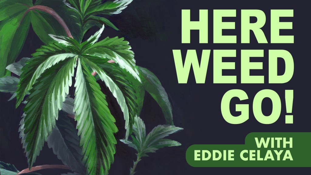 Here Weed Go! With A New Podcast Dedicated To Marijuana