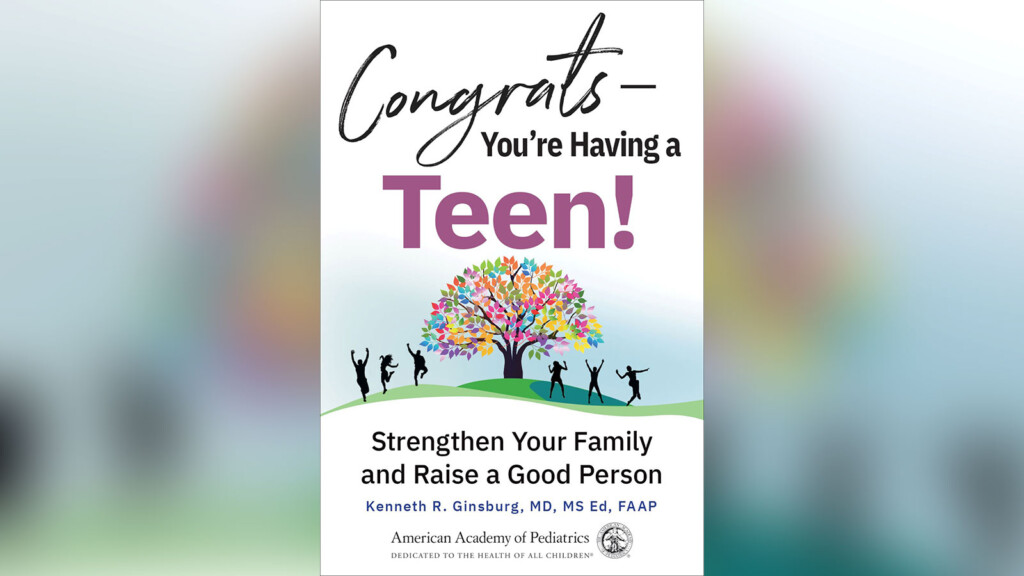 This Doctor Wants To Congratulate You On Having A Teenager. Here’s Why