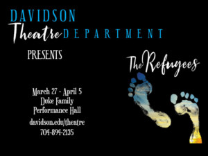 The Refugees (World Premiere) @ Duke Family Performance Hall | | |
