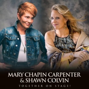 Mary Chapin Carpenter and Shawn Colvin: Together On Stage @ Knight Theater at Levine Center for the Arts | | |