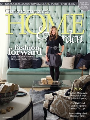 Home + Garden Home & Garden October 2010 - Charlotte Magazine