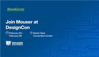 Mouser Electronics To Highlight Latest Semiconductors And Technologies For Engineers At Designcon 2026