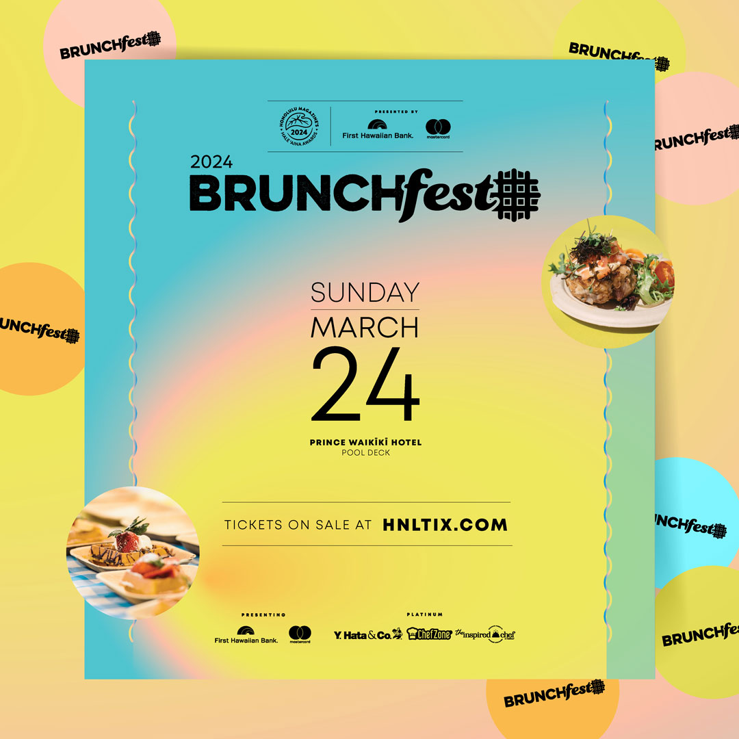 HONOLULU Magazine BrunchFest 2024 Presented by First Hawaiian Bank and