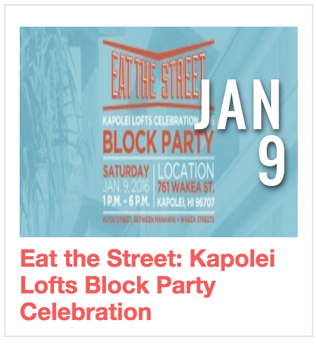 Eat the Street: Kapolei Lofts Block Party Celebration