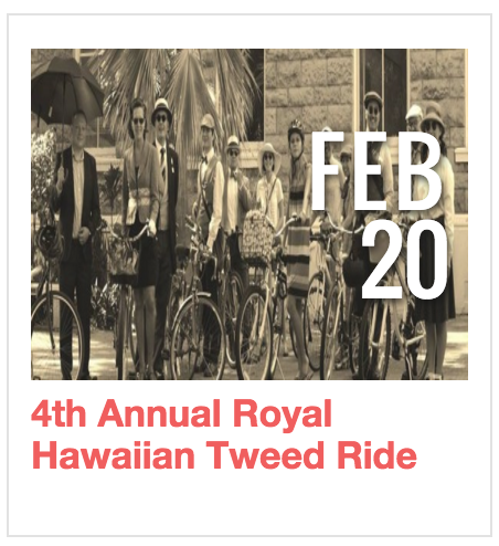 4th Annual Royal Hawaiian Tweed Ride