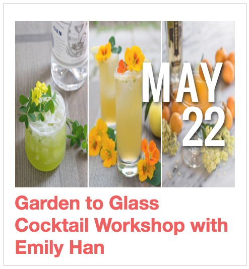 Garden to Glass Cocktail Workshop with Emily Han