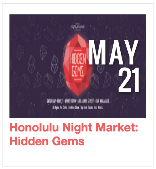 Honolulu Night + Market: Hidden Gems