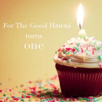 for the good hawaii