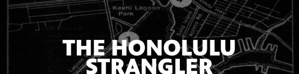 August Honolulu Strangler Image