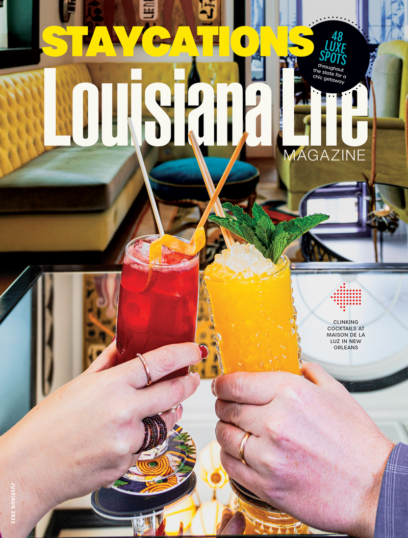 Louisiana Life July/August 2021 - louisianalife.com