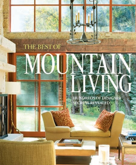 Mountain Living August 2010 - Mountain Living