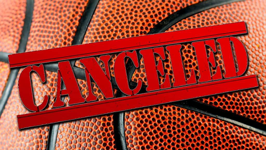 Basketball Cancelled