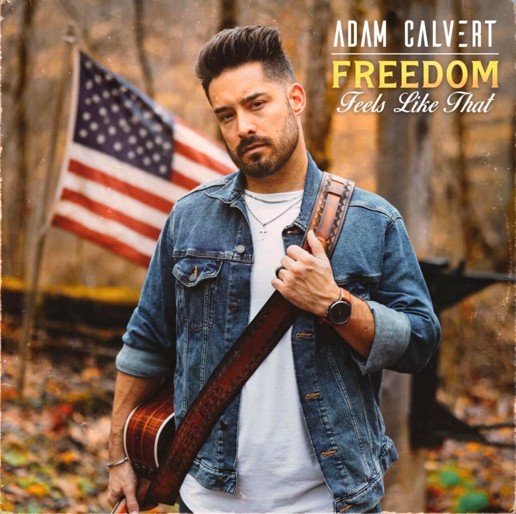 Adam Calvert "Freedom Feels Like That" debut
